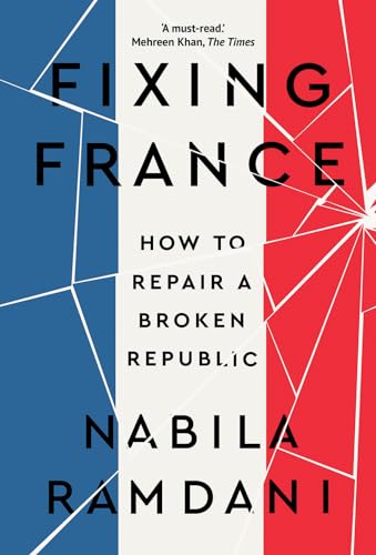 Fixing France: How to Repair a Broken Republic von C Hurst & Co Publishers Ltd