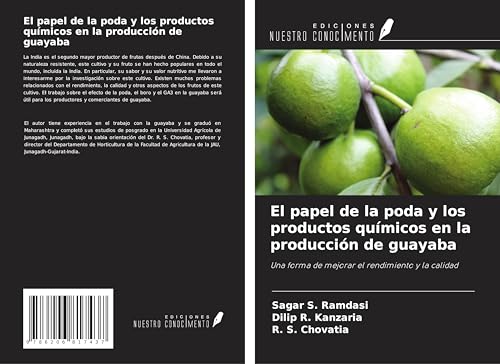 El papel de la poda y los productos químicos en la producción de guayaba: Una forma de mejorar el rendimiento y la calidad von Ediciones Nuestro Conocimiento