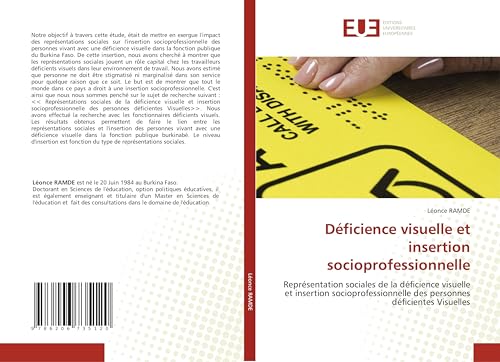 Déficience visuelle et insertion socioprofessionnelle: Représentation sociales de la déficience visuelle et insertion socioprofessionnelle des personnes déficientes Visuelles von Éditions universitaires européennes