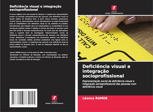 Deficiência visual e integração socioprofissional: Representação social da deficiência visual e integração socioprofissional das pessoas com deficiência visual von Edições Nosso Conhecimento