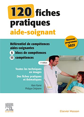120 fiches pratiques aide-soignant: Référentiel de compétences aides-soignantes von Elsevier Masson