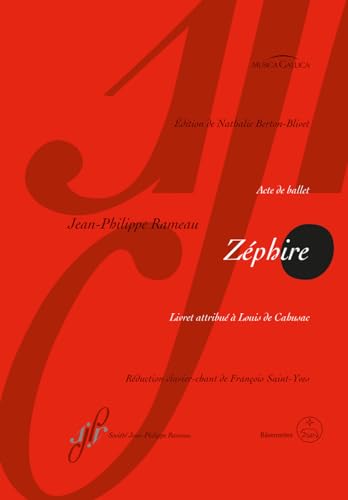 Zéphire RCT 61 -Acte de ballet-. Klavierauszug vokal: Klavierauszug vokal. Acte de ballet Zéphire RCT 61 -Acte de ballet-. Klavierauszug vokal: Klavierauszug vokal. Acte de ballet