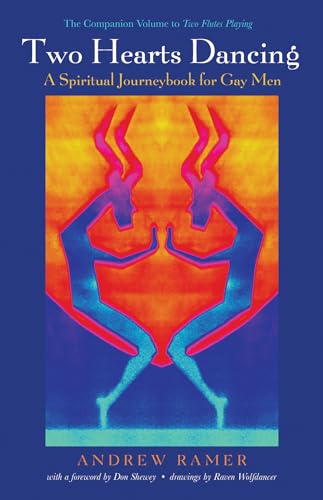 Two Hearts Dancing: A Spiritual Journeybook for Gay Men: The Companion Volume to Two Flutes Playing Two Hearts Dancing: A Spiritual Journeybook for Gay Men: The Companion Volume to Two Flutes Playing von Resource Publications (CA)