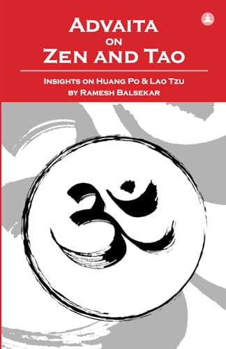 Advaita On Zen And Tao: Insights On Huang Po & Lao Tzu von Yogi Impressions Books Pvt. Ltd. (India)