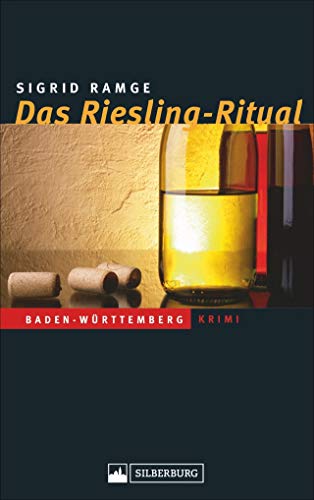 Das Riesling-Ritual. Ein Baden-Württemberg-Krimi. Im Zentrum der turbulenten Ermittlungen: die kleptomanische Mutter der Kommissarin und ihr diebischer Liebhaber.