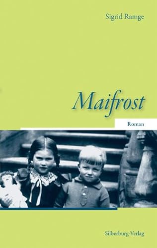 Maifrost: Roman von Silberburg