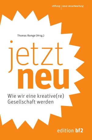 jetztneu: Wie wir eine kreative(re) Gesellschaft werden