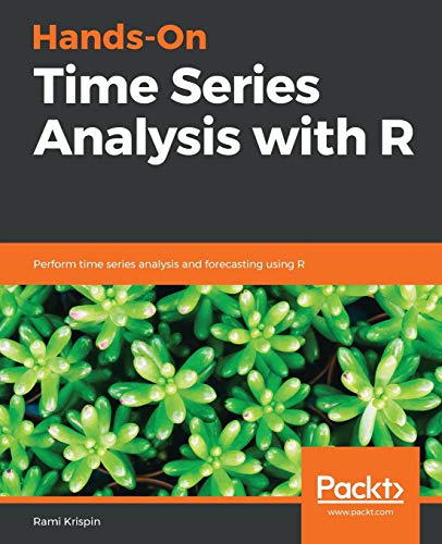 Hands-On Time Series Analysis with R von Packt Publishing