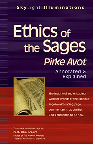 Ethics of the Sages: Pirke Avot--Annotated & Explained (Skylight Illuminations) von SKYLIGHT PATHS