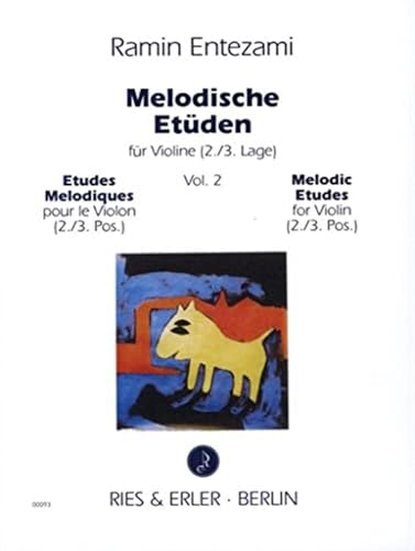 MELODISCHE ETUDEN FUR VIOLINE (2./3. LAGE) ETUDES MELODIQUES POUR LE VIOLON (2./3. POS.) MELODISCHE ETUDEN FUR VIOLINE (2./3. LAGE) ETUDES MELODIQUES POUR LE VIOLON (2./3. POS.)