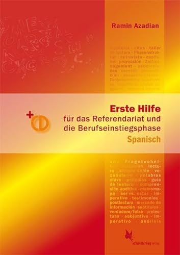 Erste Hilfe für d. Referendariat u. d. Berufseinstiegsphase Spanisch: Handbuch + CD, 2. AUFLAGE