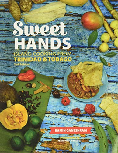 Sweet Hands: Island Cooking from Trinidad & Tobago, 3rd edition von Hippocrene Books