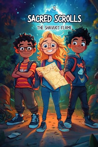 The Sacred Scrolls: The Shavuot Flame The Sacred Scrolls: The Shavuot Flame von Scribbles and Scriptures