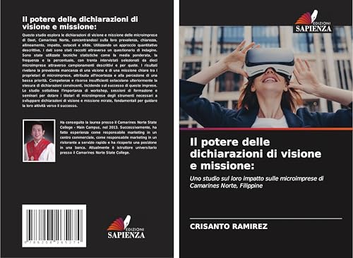 Il potere delle dichiarazioni di visione e missione:: Uno studio sul loro impatto sulle microimprese di Camarines Norte, Filippine von Edizioni Sapienza