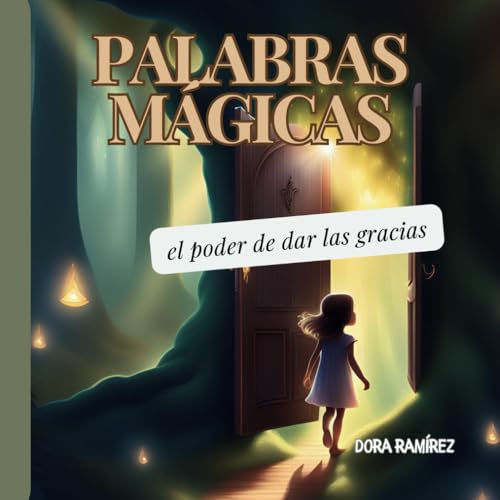 PALABRAS MÁGICAS: el poder de dar las gracias von Independently published