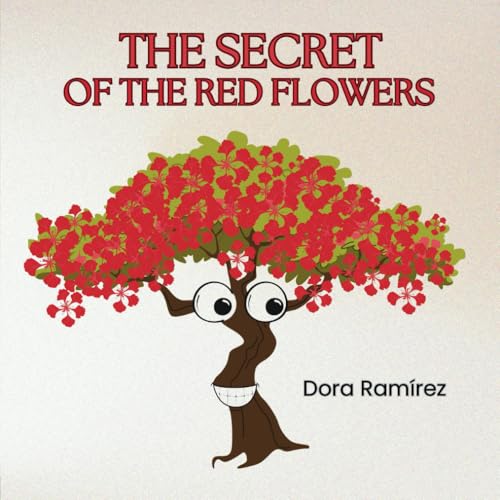 The Secret of the Red Flowers von Independently published
