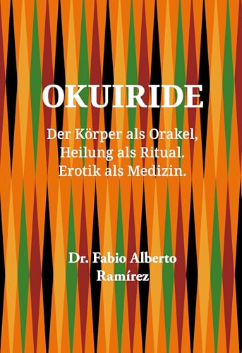 Okuiride: Erotik als Medizin. von Book on Demand