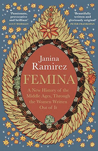 Femina: The instant Sunday Times bestseller – A New History of the Middle Ages, Through the Women Written Out of It von WH Allen