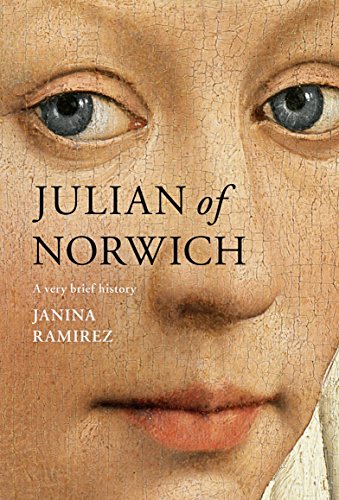 Julian of Norwich: A Very Brief History (Very Brief Histories)