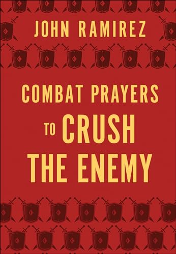 Combat Prayers to Crush the Enemy von Chosen Books