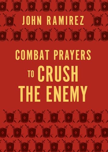 Combat Prayers to Crush the Enemy von Chosen Books