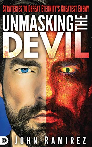 Unmasking the Devil: Strategies to Defeat Eternity's Greatest Enemy von Destiny Image