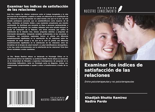 Examinar los índices de satisfacción de las relaciones: Entre psicoterapeutas y no psicoterapeutas