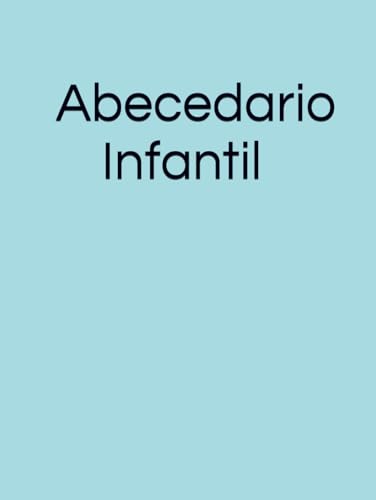 Abecedario Infantil: y libro para colorear von Independently published