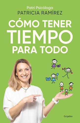 Cómo tener tiempo para todo (Psicología) von GRIJALBO