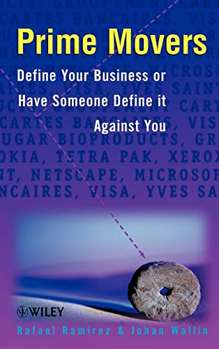 Prime Movers: Define Your Business or Have Someone Define It Against You (University of Arkansas Lecture Notes in the Mathematical Sci)