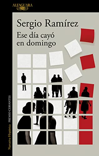 Ese día cayó en domingo: El nuevo libro de relatos del Premio Cervantes (Hispánica)