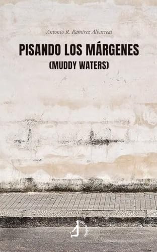 Pisando los márgenes (Muddy Waters) von Talón de Aquiles