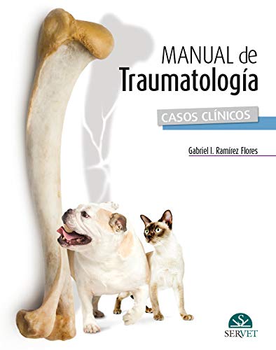 Manual de traumatología. Casos clínicos von Editorial Servet