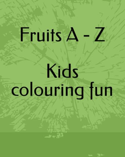 Fruits: colouring in book von Independently published