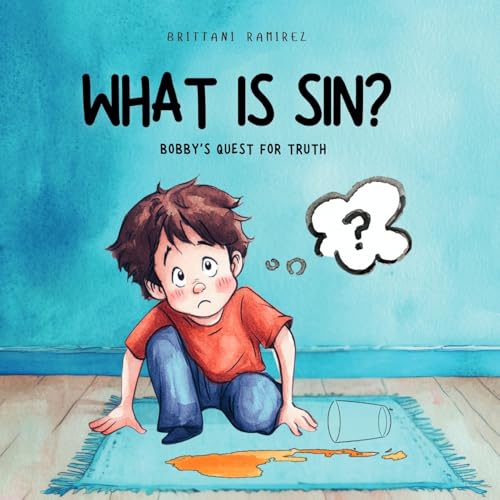 What Is Sin? von Scribbles and Scriptures