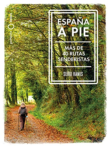 España a pie: Más de 40 Rutas senderistas (Nómadas) von GeoPlaneta