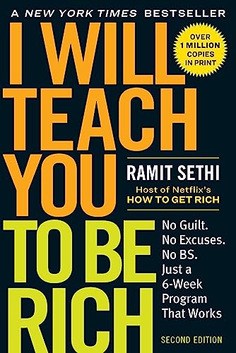 I Will Teach You to Be Rich: No Guilt. No Excuses. Just a 6-Week Program That Works (Second Edition) von Workman Publishing