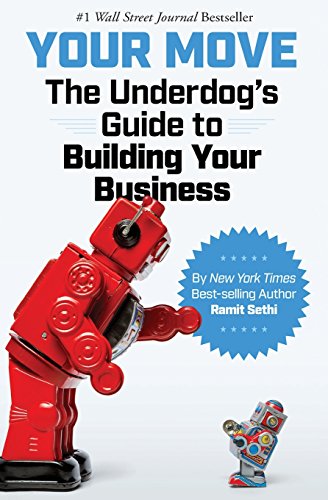 Your Move: The Underdog's Guide to Building Your Business von Iwt