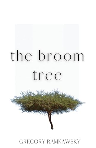 The Broom Tree von Unsolicited Press