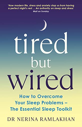 Tired But Wired: How to Overcome Your Sleep Problems - The Essential Sleep Toolkit von Souvenir Press