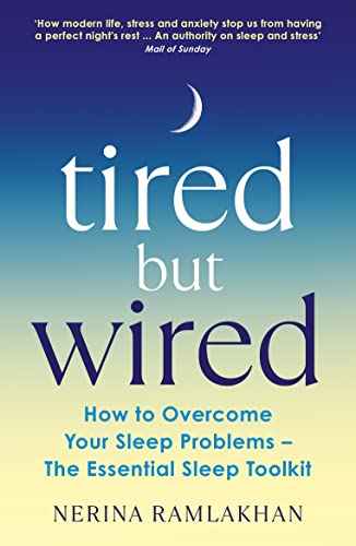 Tired But Wired: How to Overcome Your Sleep Problems - The Essential Sleep Toolkit von Souvenir Press