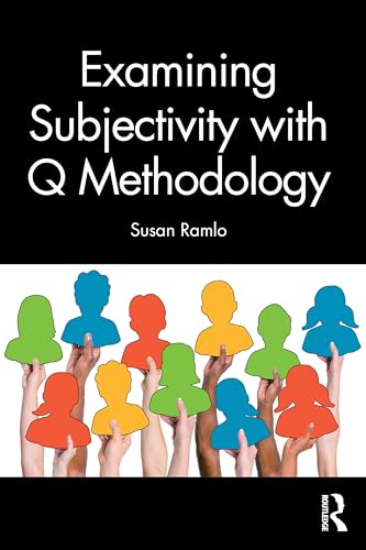 Examining Subjectivity with Q Methodology von Routledge