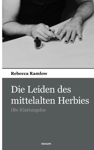 Die Leiden des mittelalten Herbies: (Be-)Gattungslos von novum pocket