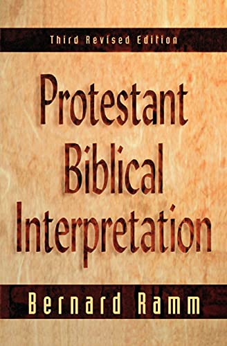 Protestant Biblical Interpretation, 3rd ed.: A Textbook of Hermeneutics von Baker Academic