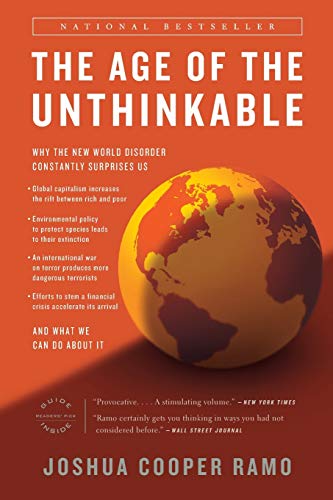 The Age of the Unthinkable: Why the New World Disorder Constantly Surprises Us And What We Can Do About It von Back Bay Books