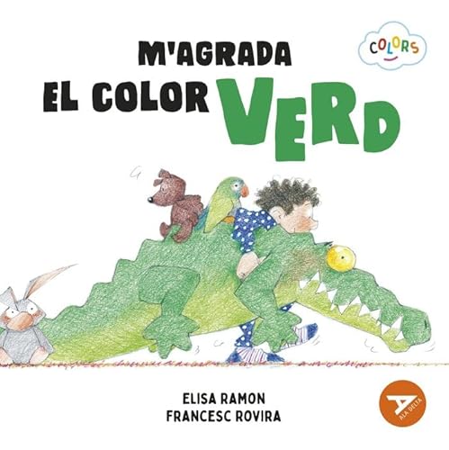 M'agrada el color verd (Ala Delta Sèrie Taronja, Band 11) von Baula