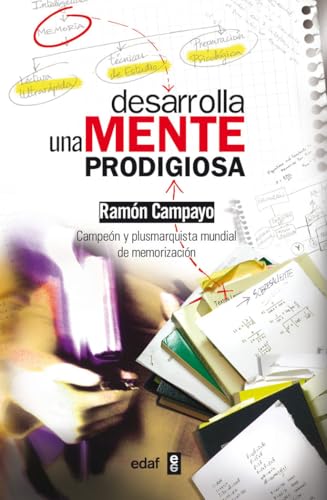Desarrolla Una Mente Prodigiosa (Psicología y autoayuda)