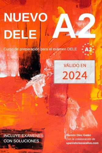 Nuevo DELE A2: Versión 2020. Preparación para el examen. Modelos de examen DELE A2 von Independently Published