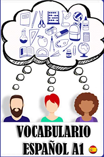 Vocabulario A1 español: Ejercicios de vocabulario para principiantes. Spanish for beginners. von Independently Published