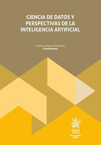 Ciencia de datos y perspectivas de la inteligencia artificial (Monografías) von Editorial Tirant lo Blanch